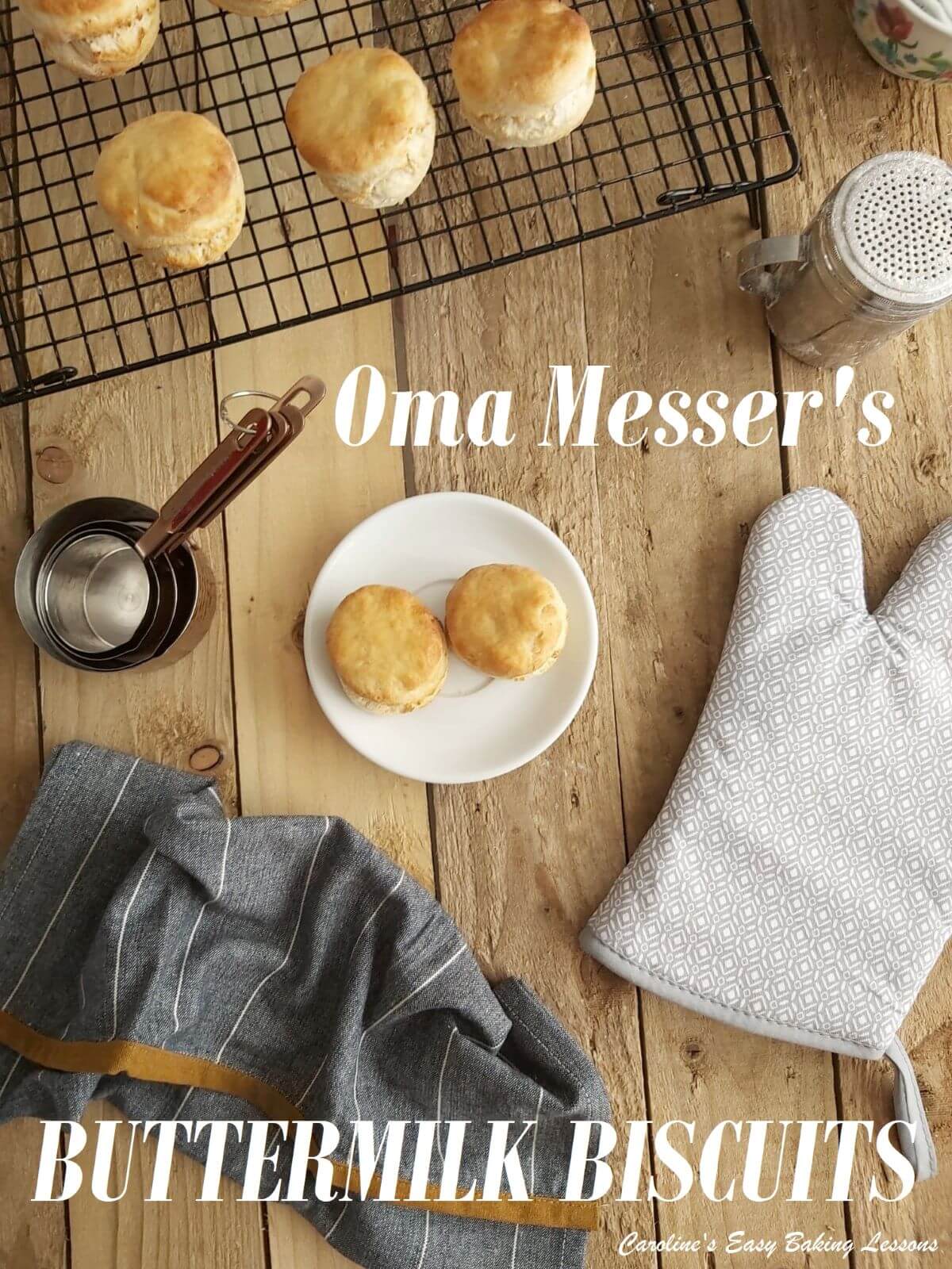Oma Messer’s Buttermilk Biscuits – Passing Down Recipes Through The Generations
